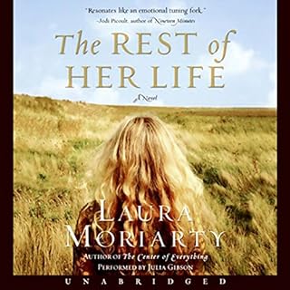 The Rest of Her Life Audiobook By Laura Moriarty cover art