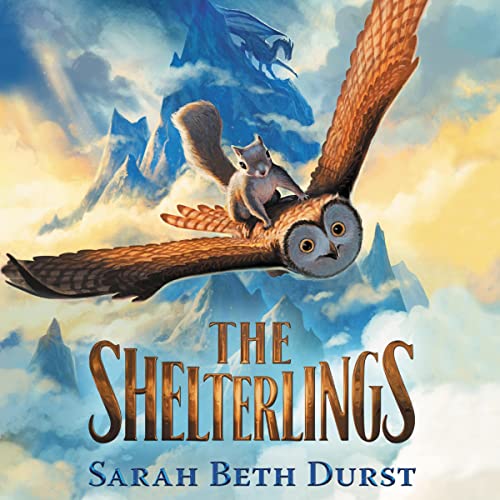 The Shelterlings Audiobook By Sarah Beth Durst cover art