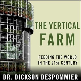 The Vertical Farm Audiolibro Por Dickson Despommier arte de portada