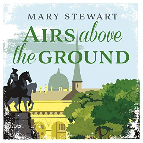 Airs Above the Ground Audiolibro Por Mary Stewart arte de portada
