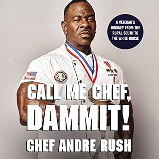 Call Me Chef, Dammit! Audiobook By Andre Rush cover art