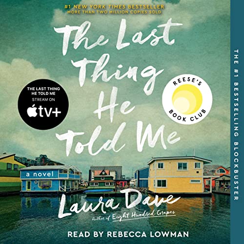 The Last Thing He Told Me Audiobook By Laura Dave cover art