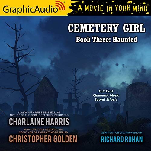 Haunted [Dramatized Adaptation] Audiobook By Charlaine Harris, Christopher Golden cover art