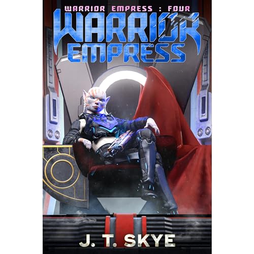 Warrior Empress Audiobook By J. T. Skye cover art