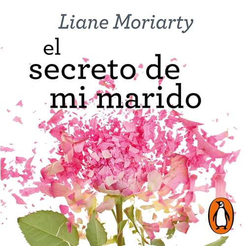 El secreto de mi marido [The Husband's Secret] Audiobook By Liane Moriarty cover art