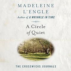 A Circle of Quiet Audiolibro Por Madeleine L'Engle arte de portada