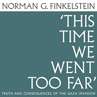 This Time We Went Too Far Audiolibro Por Norman G. Finkelstein arte de portada