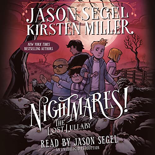 The Lost Lullaby Audiobook By Jason Segel, Kirsten Miller cover art