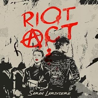 Riot Act Audiobook By Sarah Lariviere cover art