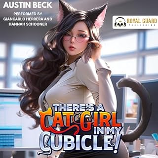 There's a Cat Girl in My Cubicle Audiobook By Austin Beck cover art