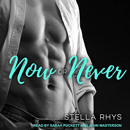 Now or Never Audiobook By Stella Rhys cover art