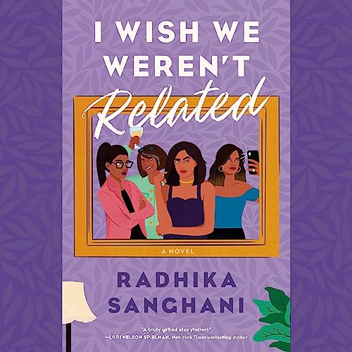 I Wish We Weren't Related Audiolibro Por Radhika Sanghani arte de portada