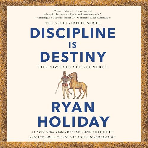 Discipline Is Destiny Audiobook By Ryan Holiday cover art