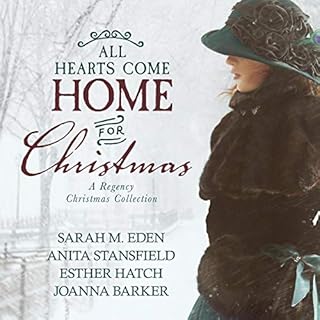 All Hearts Come Home for Christmas Audiolibro Por Sarah M. Eden, Anita Stansfield, Esther Hatch, Joanna Barker arte de portad