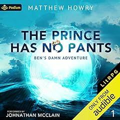 The Prince Has No Pants Audiobook By Matthew Howry cover art