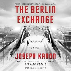The Berlin Exchange Audiolibro Por Joseph Kanon arte de portada