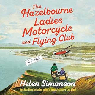 The Hazelbourne Ladies Motorcycle and Flying Club Audiolibro Por Helen Simonson arte de portada