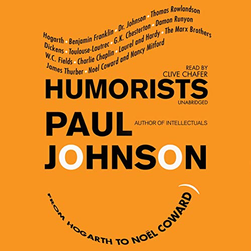 Humorists: From Hogarth to No&euml;l Coward Audiolibro Por Paul Johnson arte de portada