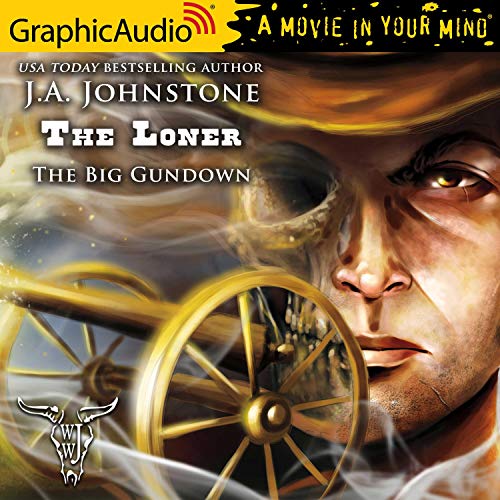 The Big Gundown [Dramatized Adaptation] Audiobook By J. A. Johnstone cover art