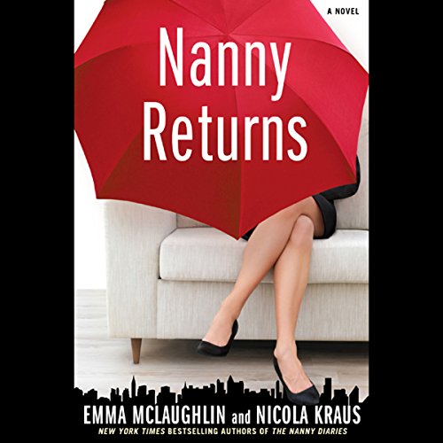 Nanny Returns Audiobook By Emma McLaughlin, Nicola Kraus cover art