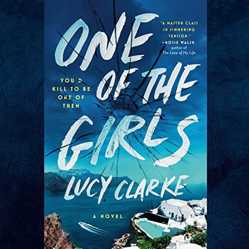 One of the Girls Audiobook By Lucy Clarke cover art