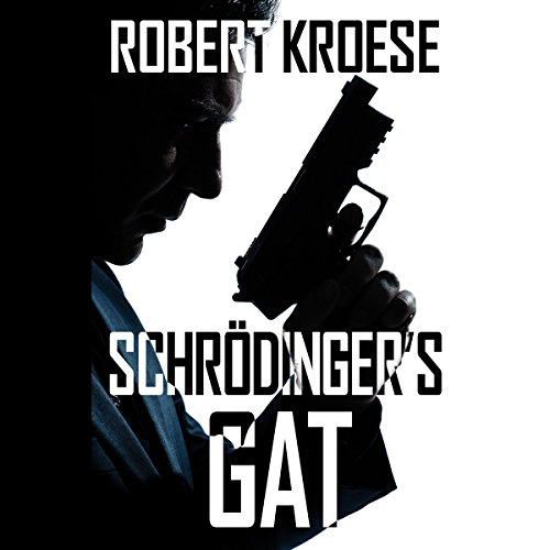 Schrodinger's Gat Audiobook By Robert Kroese cover art