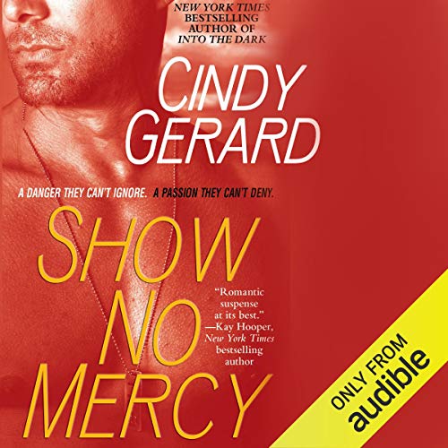 Show No Mercy Audiolibro Por Cindy Gerard arte de portada