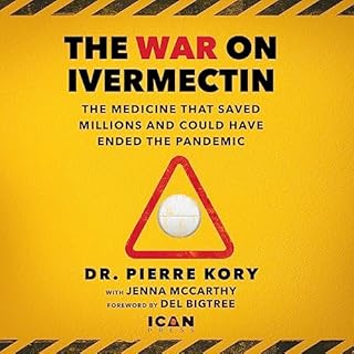 The War on Ivermectin Audiolibro Por Pierre Kory arte de portada