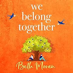 We Belong Together Audiolibro Por Beth Moran arte de portada