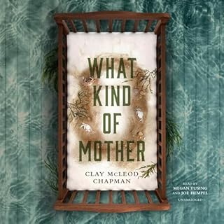 What Kind of Mother Audiolibro Por Clay McLeod Chapman arte de portada