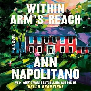 Within Arm's Reach Audiolibro Por Ann Napolitano arte de portada