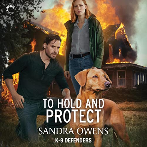 To Hold and Protect Audiobook By Sandra Owens cover art