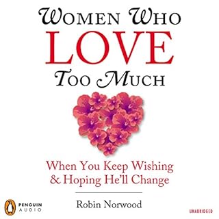 Women Who Love Too Much Audiolibro Por Robin Norwood arte de portada