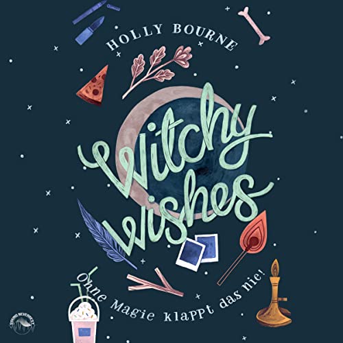 Witchy Wishes - Ohne Magie klappt das nie Audiolibro Por Holly Bourne arte de portada
