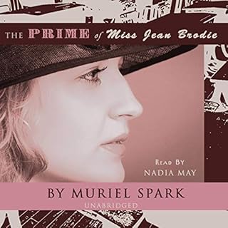 The Prime of Miss Jean Brodie Audiobook By Muriel Spark cover art