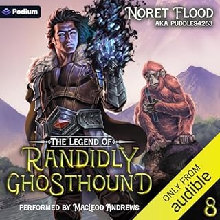 The Legend of Randidly Ghosthound 8 Audiobook By Noret Flood, puddles4263 cover art