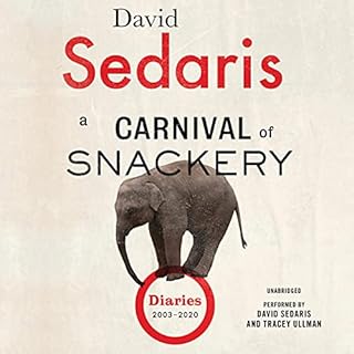 A Carnival of Snackery Audiolibro Por David Sedaris arte de portada