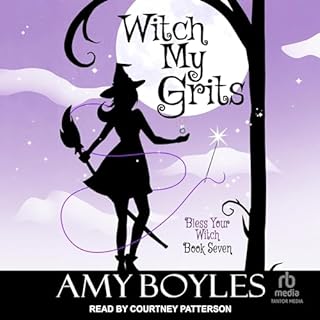 Witch My Grits Audiobook By Amy Boyles cover art