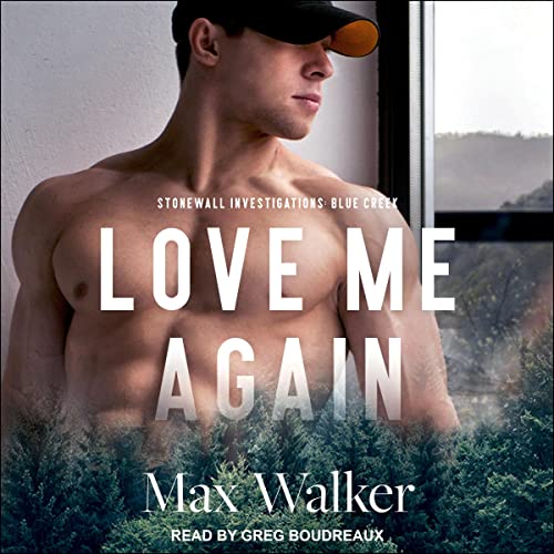 Love Me Again Audiobook By Max Walker cover art