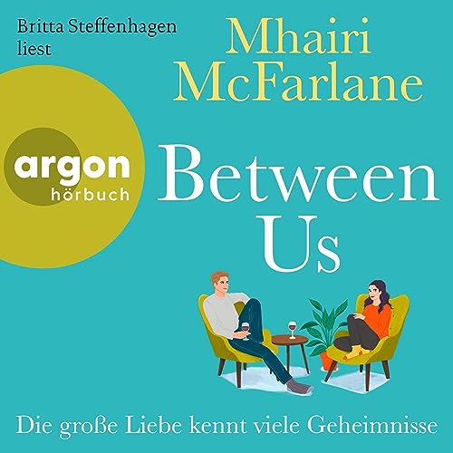 Between Us - Die gro&szlig;e Liebe kennt viele Geheimnisse Audiolibro Por Mhairi McFarlane arte de portada