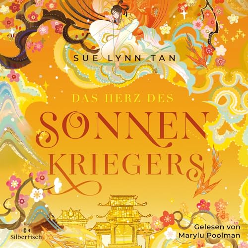 Das Herz des Sonnenkriegers Audiobook By Sue Lynn Tan, Birgit Maria Pfaffinger - &Uuml;bersetzer cover art