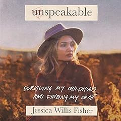 Unspeakable Audiolibro Por Jessica Willis Fisher arte de portada