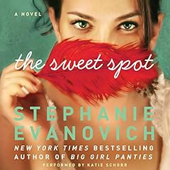 The Sweet Spot Audiolibro Por Stephanie Evanovich arte de portada