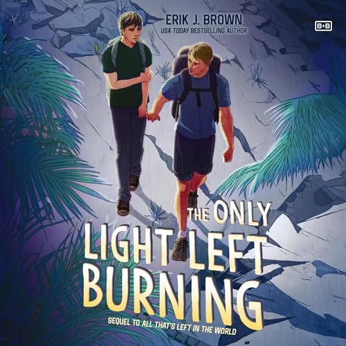 The Only Light Left Burning Audiolibro Por Erik J. Brown arte de portada