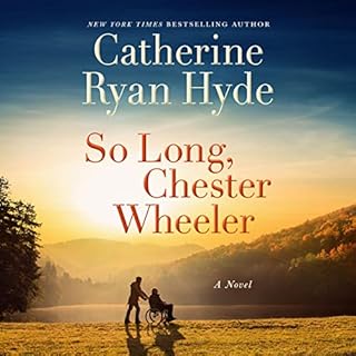 So Long, Chester Wheeler Audiolibro Por Catherine Ryan Hyde arte de portada