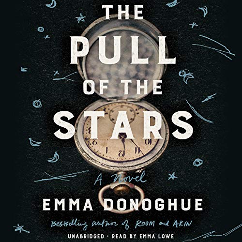 The Pull of the Stars Audiolibro Por Emma Donoghue arte de portada
