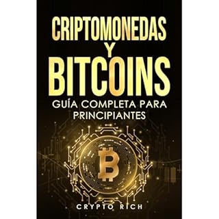 Criptomonedas y Bitcoins: Gu&iacute;a Completa para Principiantes Audiolibro Por Crypto Rich arte de portada