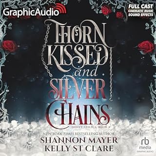 Thorn Kissed and Silver Chains (Dramatized Adaptation) Audiolibro Por Shannon Mayer, Kelly St. Clare arte de portada