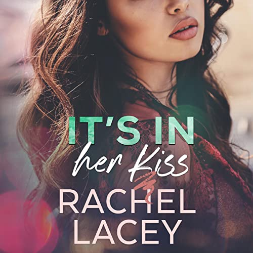 Couverture de It's in Her Kiss