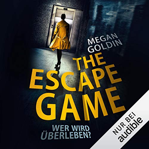 The Escape Game (German edition) Audiobook By Megan Goldin cover art